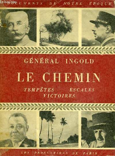 LE CHEMIN, TEMPETES, ESCALES, VICTOIRES