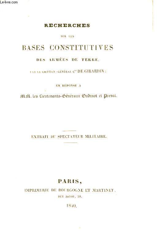 RECHERCHES SUR LES BASES CONSTITUTIVES DES ARMEES DE TERRE, EN REPONSE A MM. LES LIEUTENANTS-GENERAUX OUDINOT ET PREVAL