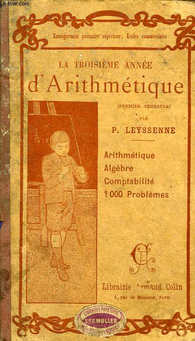 LA 3e ANNEE D'ARITHMETIQUE, EPS, ECOLES COMMERCIALES, PENSIONNATS DE DEMOISELLES