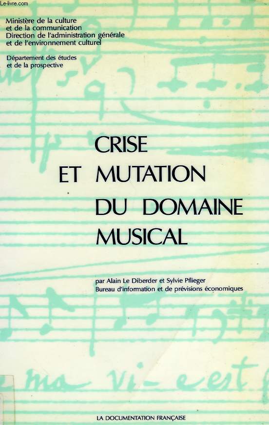 CRISE ET MUTATION DU DOMAINE MUSICAL