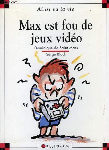 MAX EST FOU DE JEUX VIDEO - SAINT MARS DOMINIQUE DE, BLOCH SERGE - 1992 - Afbeelding 1 van 1