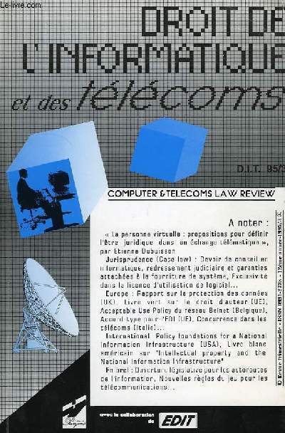 DROIT DE L'INFORMATIQUE ET DES TELECOMS, DIT 95/3, COMPUTER & TELECOMS LAW REVIEW