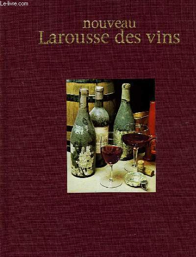 NOUVEAU LAROUSSE DES VINS