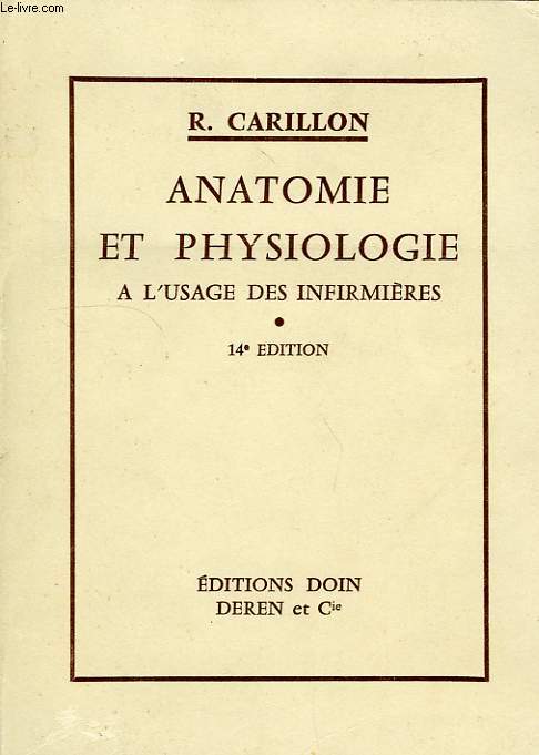 ANATOMIE ET PHYSIOLOGIE, A L'USAGE DES INFIRMIERES