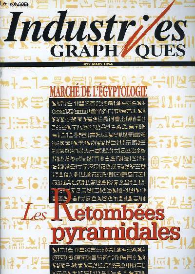 INDUSTRIES GRAPHIQUES N 422, MARCHE DE L'EGYPTOLOGIE, LES RETOMBEES PYRAMIDALES