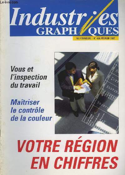 INDUSTRIES GRAPHIQUES N 455, VOTRE REGION EN CHIFFRES