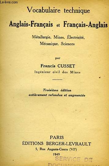 VOCABULAIRE TECHNIQUE ANGLAIS-FRANCAIS, ET FRANCAIS-ANGLAIS, METALLURGIE, MINES, ELECTRICITE, MECANIQUE, SCIENCES