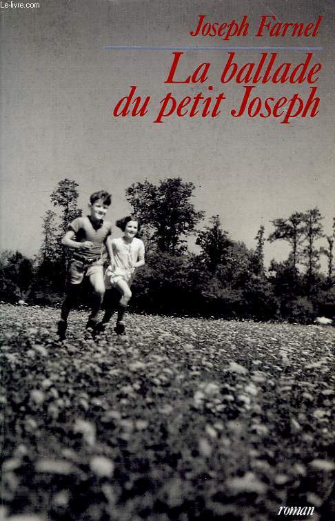 LA BALLADE DU PETIT JOSEPH