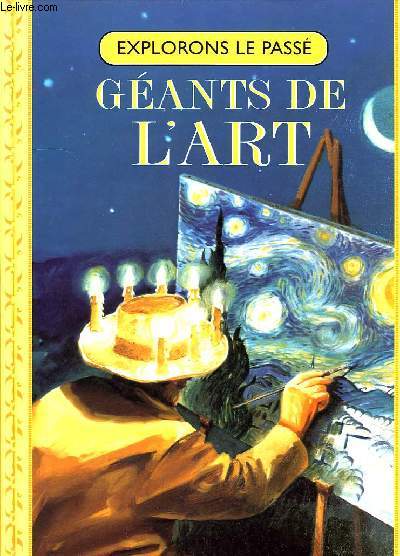 GEANTS DE L'ART: LUDWIG CAN BEETHOVEN, CHARLES DICKENS, VINCENT VAN GOGH