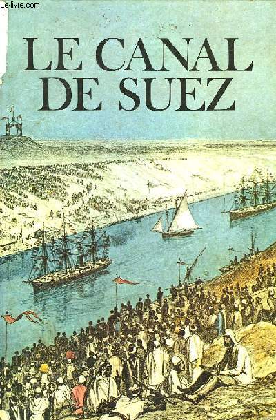 LE CANAL DE SUEZ