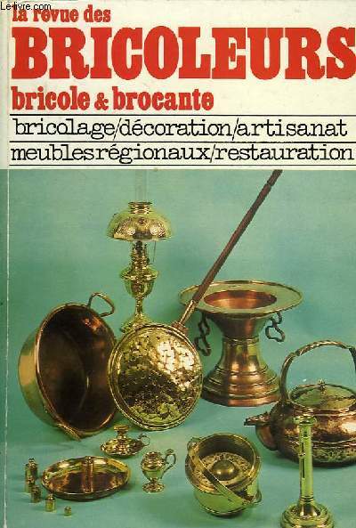 LA REVUE DES BRICOLEURS, BRICOLE ET BROCANTE, TYOME 2, 1973, N 8  14