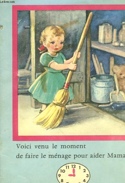 'VOICI VENU LE MOMENT DE FAIRE LE MENAGE POUR AIDER MAMAN'