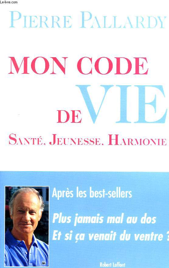 MON CODE DE VIE, SANTE, JEUNESSE, HARMONIE