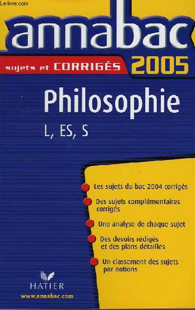 ANNABAC, SUJETS ET CORRIGES, 2005, PHILOSOPHIE, L, ES, S