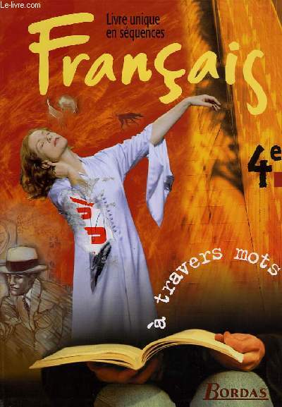 FRANCAIS 4e, A TRAVERS MOTS