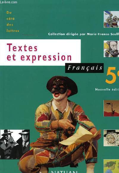 TEXTES ET EXPRESSION, FRANCAIS 5e