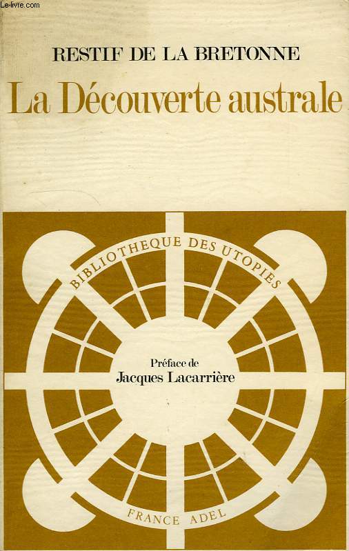 LA DECOUVERTE AUSTRALE PAR UN HOMME-VOLANT, OU LE DEDALE FRANCAIS