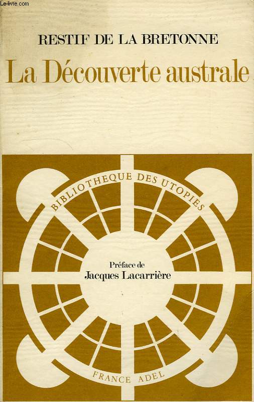 LA DECOUVERTE AUSTRALE PAR UN HOMME-VOLANT, OU LE DEDALE FRANCAIS