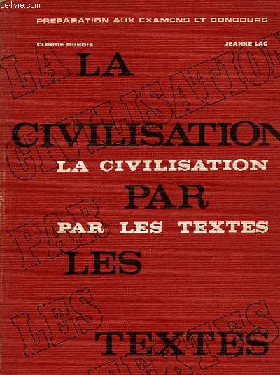 LA CIVILISATION PAR LES TEXTES