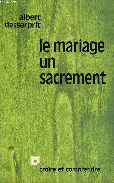 LE MARIAGE, UN SACREMENT