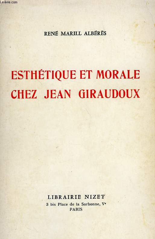 ESTHETIQUE ET MORALE CHEZ JEAN GIRAUDOUX