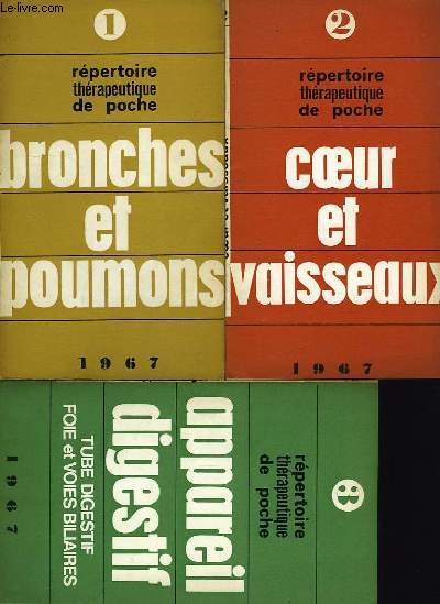 REPERTOIRE THERAPEUTIQUE DE POCHE: 1. BRONCHES ET POUMONS, 2. COEUR ET VAISSEAUX, 3. APPAREIL DIGESTIF