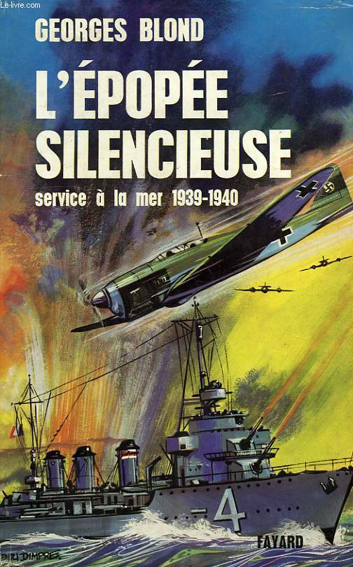 L'EPOPEE SILENCIEUSE, SERVICE A LA MER, 1939-1940