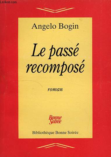 LE PASSE RECOMPOSE