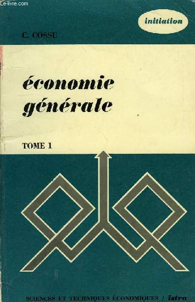 ECONOMIE GENERALE, 1. LES AGENTS ECONOMIQUES