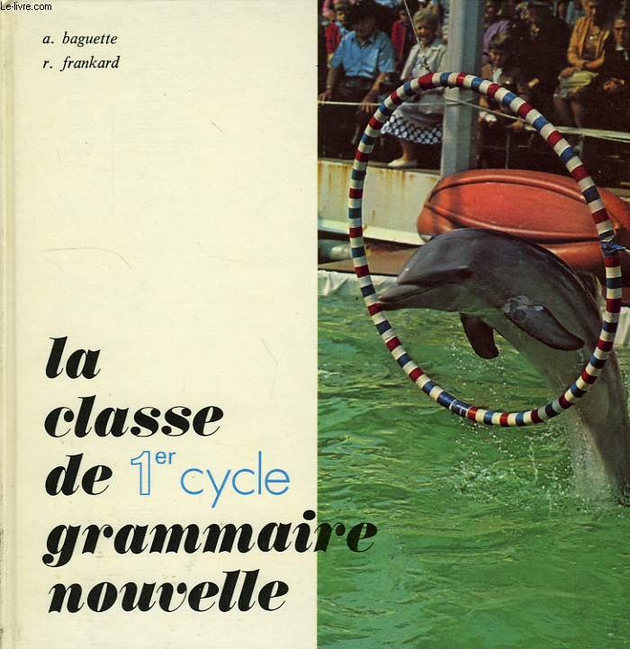 LA CLASSE DE GRAMMAIRE NOUVELLE