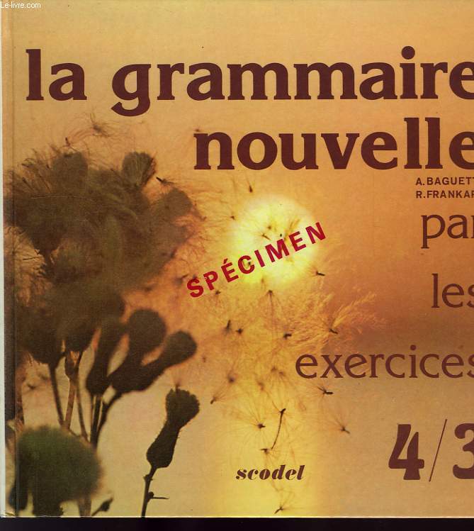 LA GRAMMAIRE NOUVELLE PAR LES EXERCICES, 4/3