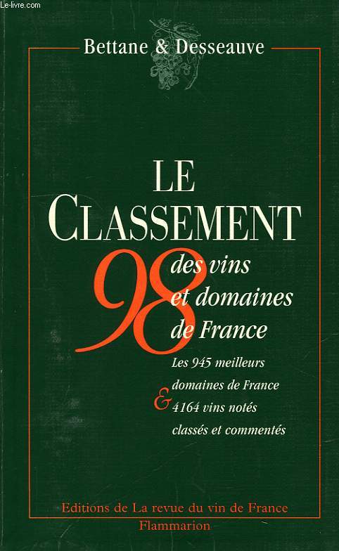 LE CLASSEMENT 1998 DES VINS ET DOMAINES DE FRANCE