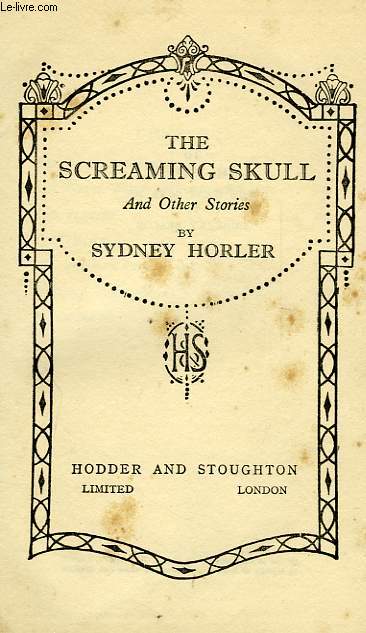 THE SCREAMING SKULL, AND OTHER STORIES
