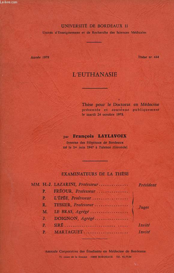 L'EUTHANASIE, THESE POUR LE DOCTORAT EN MEDECINE, ANNEE 1978, THESE N 444