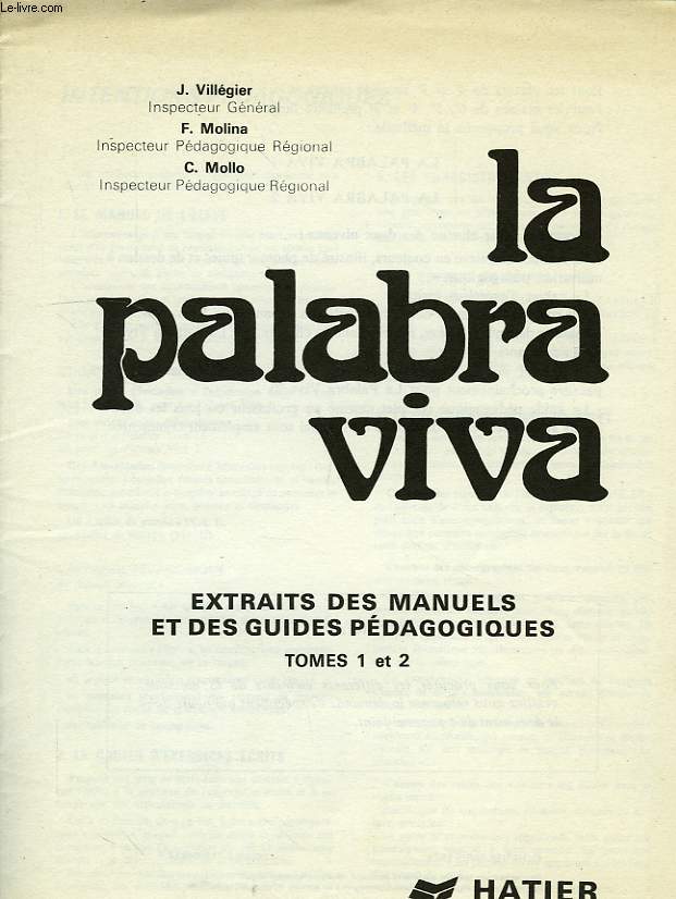 LA PALABRA VIVA, EXTRAITS DES MANUELS ET DES GUIDES PEDAGOGIQUES, TOMES 1 ET 2