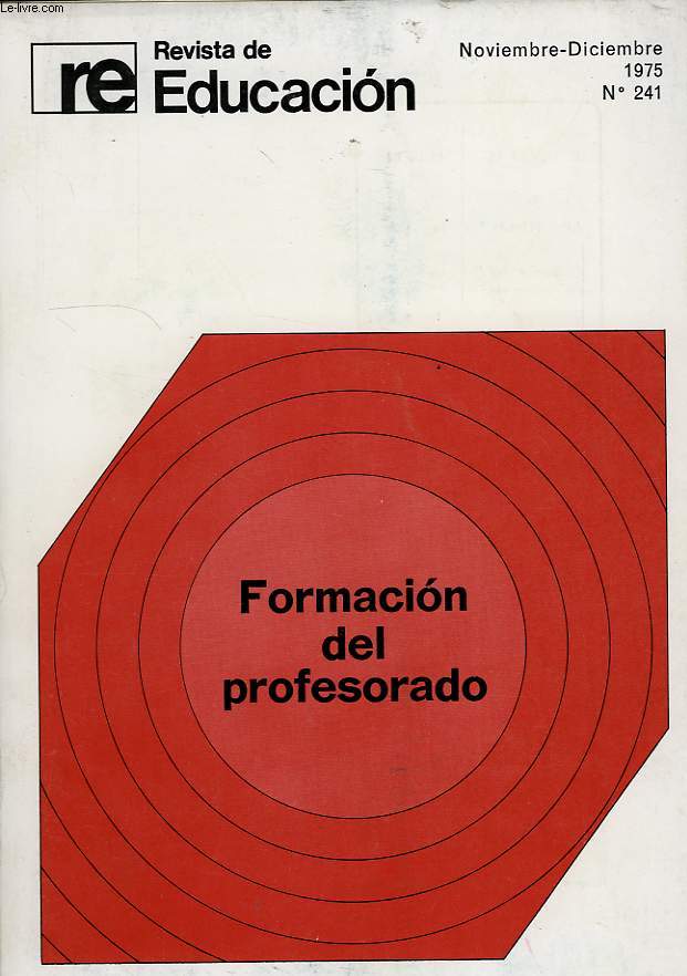 REVISTA DE EDUCACION, AO XXIII, N 241, NOV.-DIC. 1975, FORMACION DEL PROFESORADO