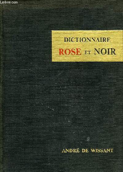 DICTIONNAIRE ROSE ET NOIR