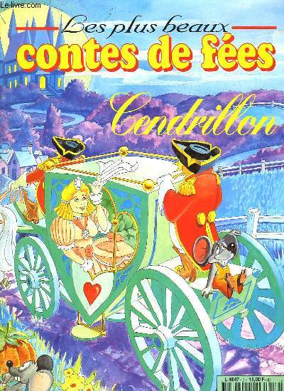 LES PLUS BEAUX CONTES DE FEES, CENDRILLON
