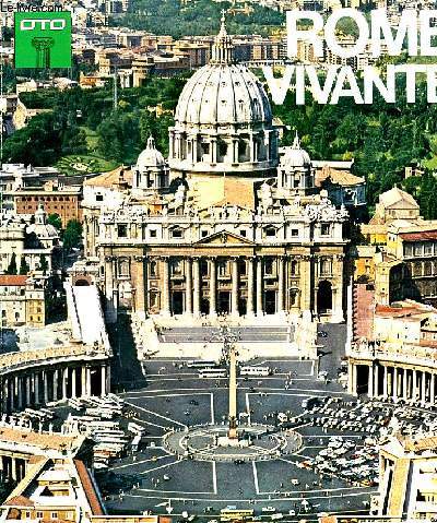 ROME VIVANTE, GUIDE-SOUVENIR DE LA VILLE ETERNELLE