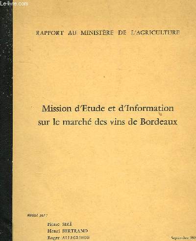 MISSION D'ETUDE ET D'INFORMATION SUR LE MARCHE DES VINS DE BORDEAUX