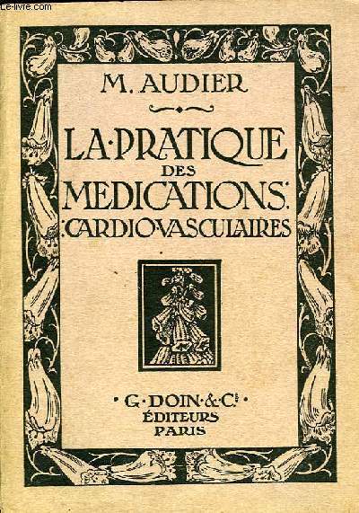 LA PRATIQUE DES MEDICATIONS CARDIO-VASCULAIRES