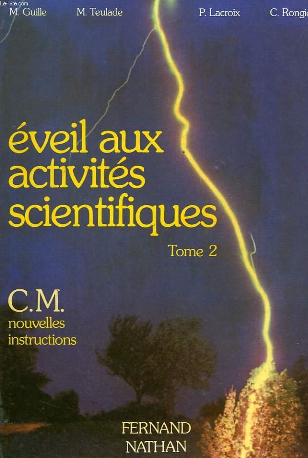 EVEIL AUX ACTIVITES SCIENTIFIQUES, CM, TOME 2, NOUVELLES INSTRUCTIONS