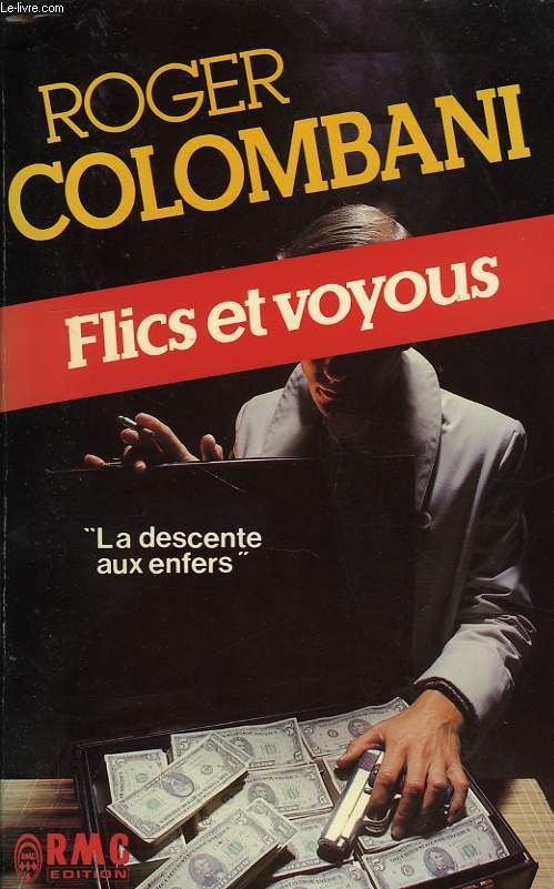 FLICS ET VOYOUS - COLOMBANI ROGER - 1985 - Photo 1/1