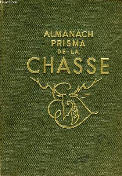 ALMANACH PRISMA DE LA CHASSE