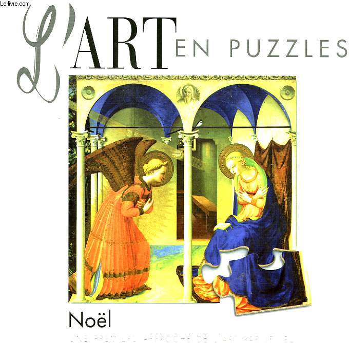 L'ART EN PUZZLES, NOEL, UNE PREMIERE APPROCHE DE L'ART PAR LE JEU