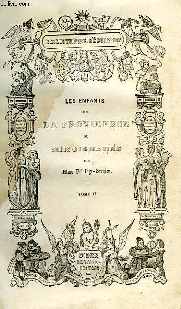 LES ENFANTS DE LA PROVIDENCE, OU AVENTURES DE TROIS JEUNES ORPHELINS, TOME II