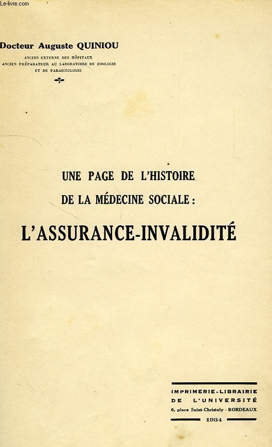 UNE PAGE DE L'HISTOIRE DE LA MEDECINE SOCIALE: L'ASSURANCE INVALIDITE