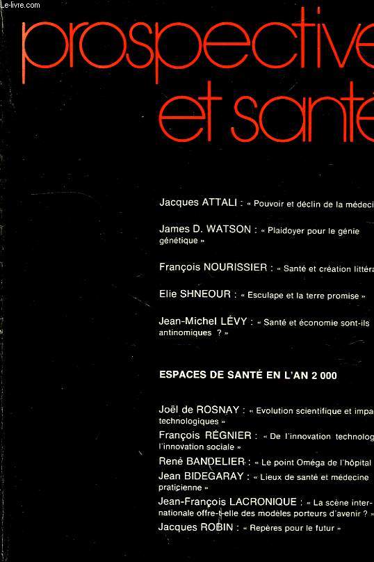 PROSPECTIVE ET SANTE, N 9, , ESPACES DE SANTE EN L'AN 2000