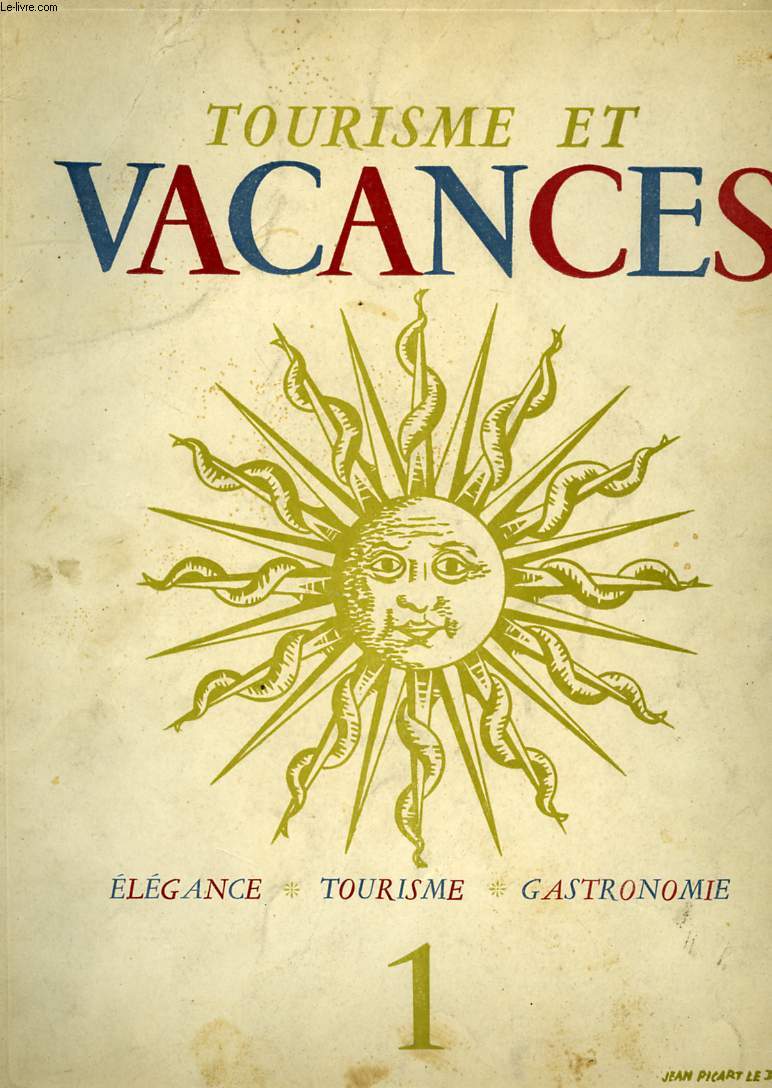 TOURISME ET VACANCES, N 1, MARS 1946, ELEGANCE, TOURISME, GASTRONOMIE