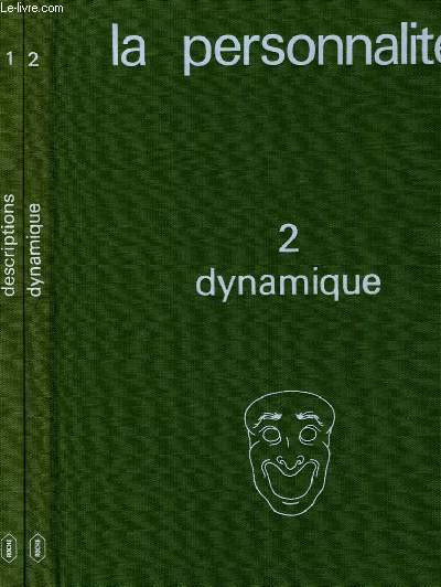 LA PERSONNALITE, TOME I: DESCRIPTIONS, TOME II: THEORIES (DYNAMIQUE)